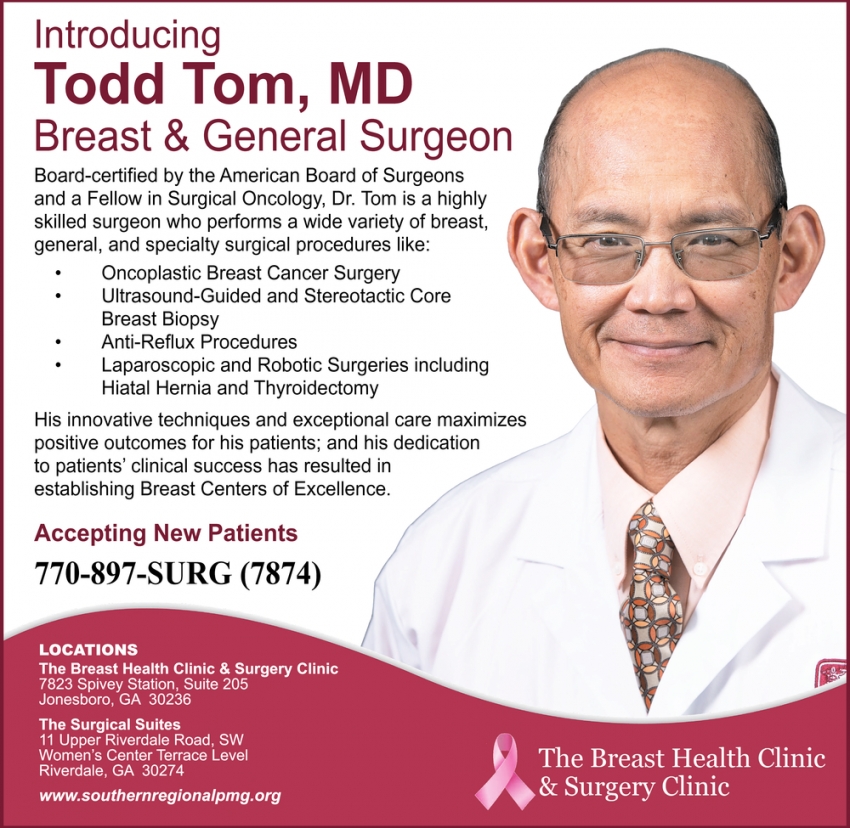 Introducing Todd Tom, MD Breast & General Surgeon