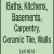 Baths, Kitchens, Basements, Carpentry, Ceramic Tile, Walls