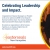 Celebrating Leadership and Impact