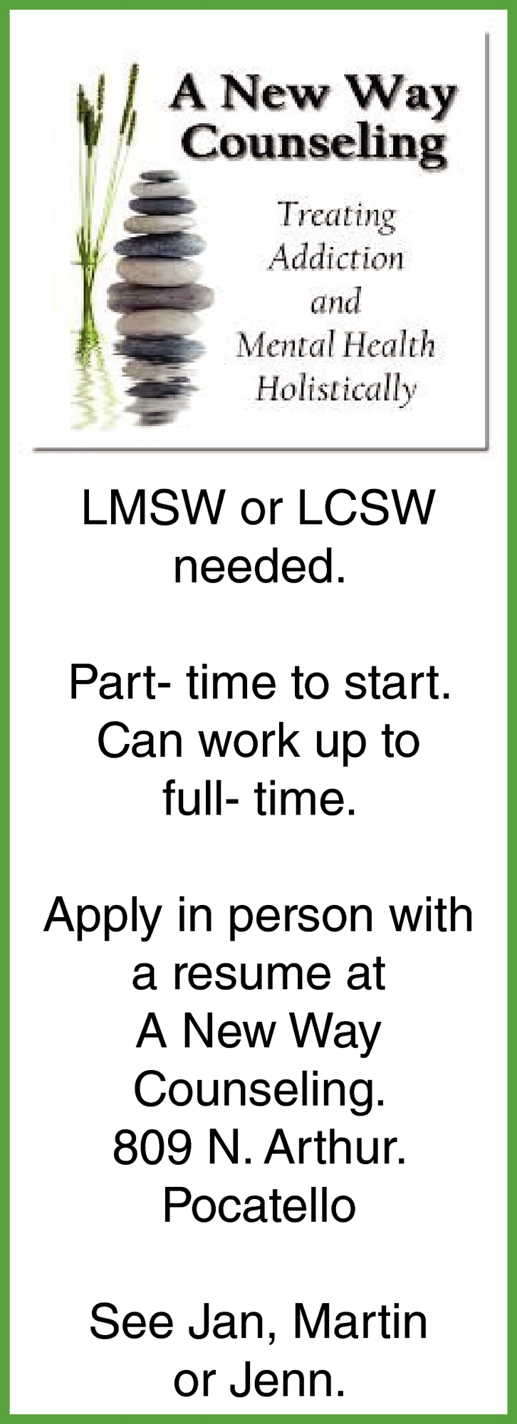 LMSW or LCSW needed. Part- time to