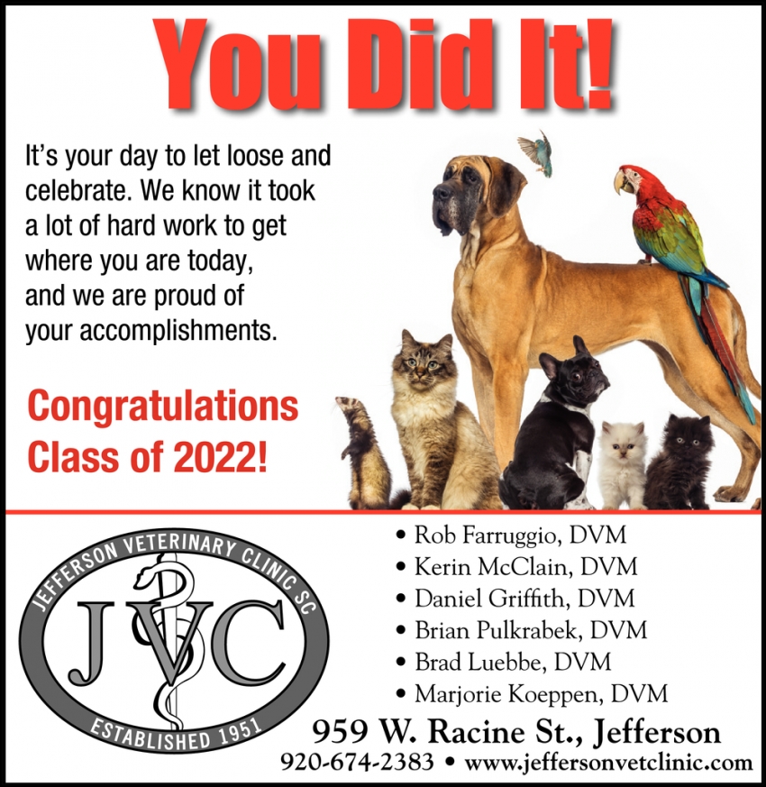 You Did It!, Jefferson Veterinary Clinic SC, Jefferson, WI