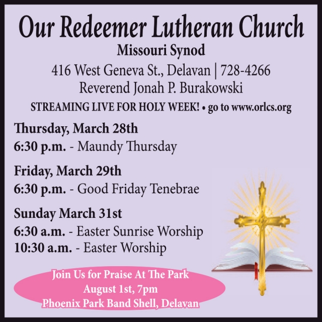 Streaming Live For Holy Week!, Our Redeemer Lutheran Church With School, Delavan, WI