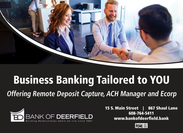 Business Banking Tailored To YOU, Bank of Deerfield, Deerfield, WI