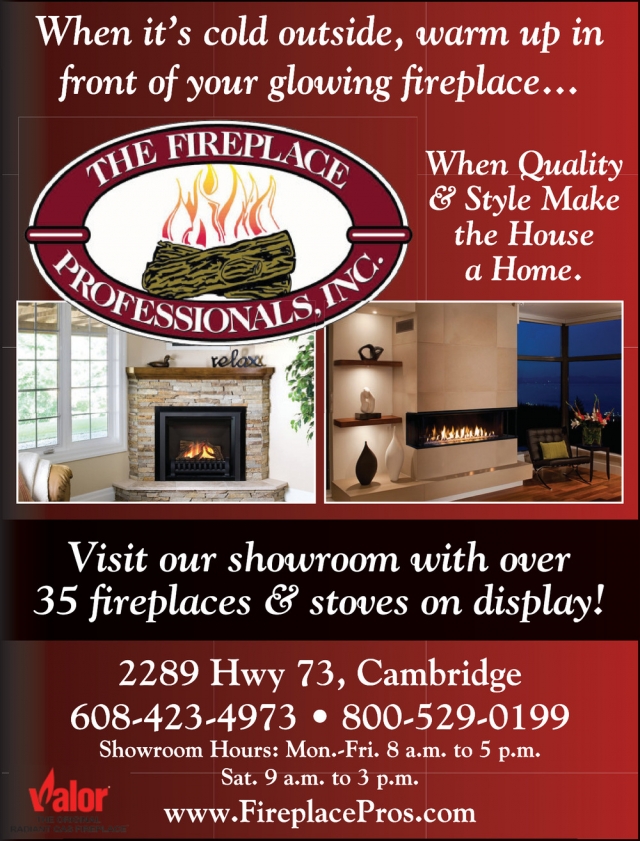 When It's Cold Outside, Warm Up In Front Of Your Flowing Fireplace..., The Fireplace Professionals, Inc