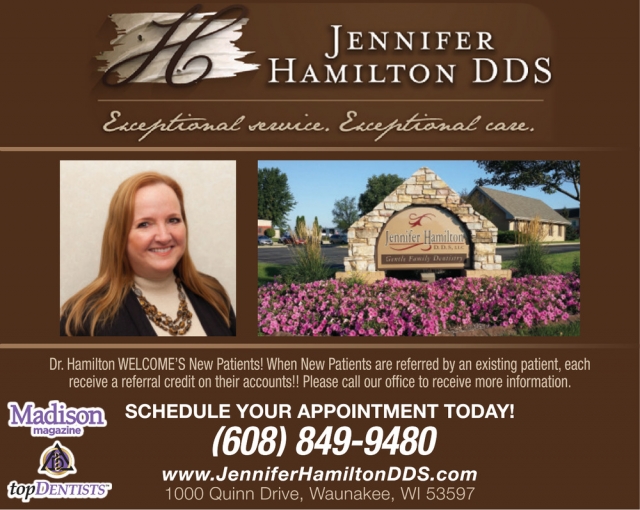 Exceptional Service. Exceptional Care, Jennifer Hamilton, DDS, Waunakee, WI