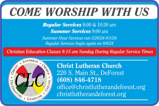 Come Worship with Us, Christ Lutheran Church - DeForest, Deforest, WI