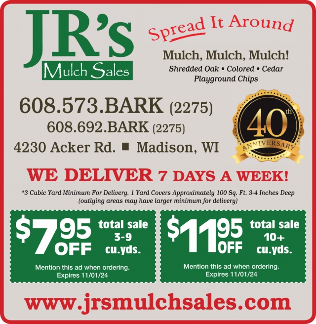Spread It Around, JR's Mulch Sales, Madison, WI
