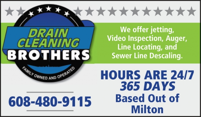 We Offer Jetting, Video Inspection, Auger, Line Locating and Sewer Line Descaling, Drain Cleaning Brothers, Milton, WI
