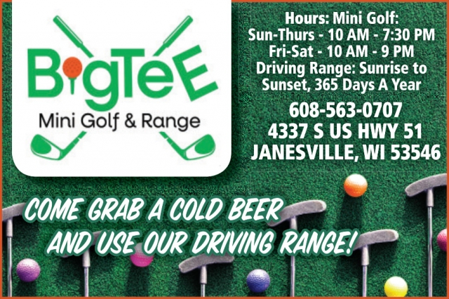 Come Grab A Cold Beer And Use Our Driving Range!, BigteE Mini Golf & Range, Janesville, WI