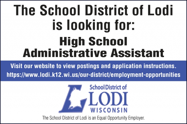 High School Administrative Assistant, School District of Lodi, Lodi, WI