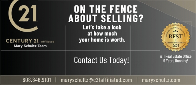 On the Fence About Selling?, Century 21 - Mary Schultz Team, Deforest, WI