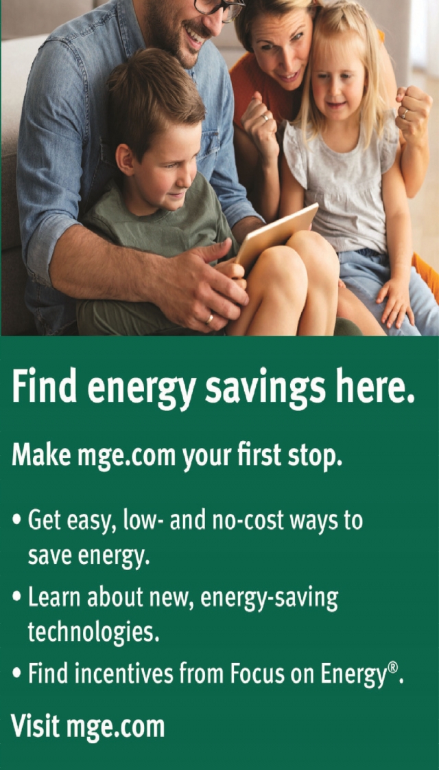 Find Energy Savings Here., MGE - Madison Gas & Electric Company, Madison, WI