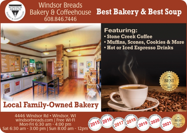 Best Bakery & Best Soup, Windsor Breads Bakery & Coffeehouse, Windsor, WI