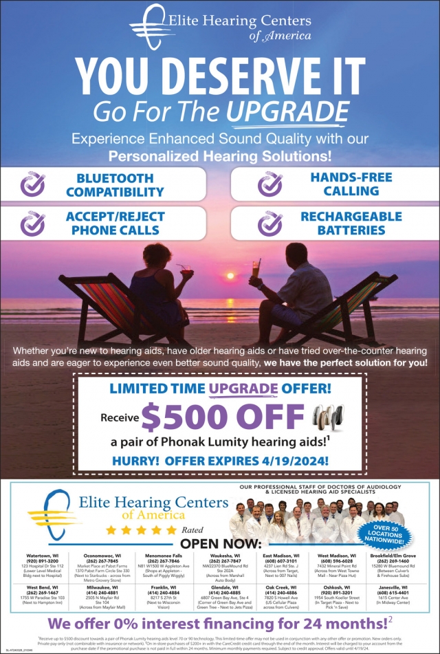 Your Deserve It Go for The Upgrade, Elite Hearing Centers of America, Waukesha, WI