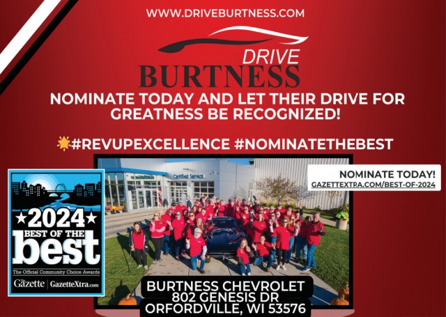 Nominate Today and Let Their Drive for Greatness Be Recognized!, Drive Burtness, Orfordville, WI