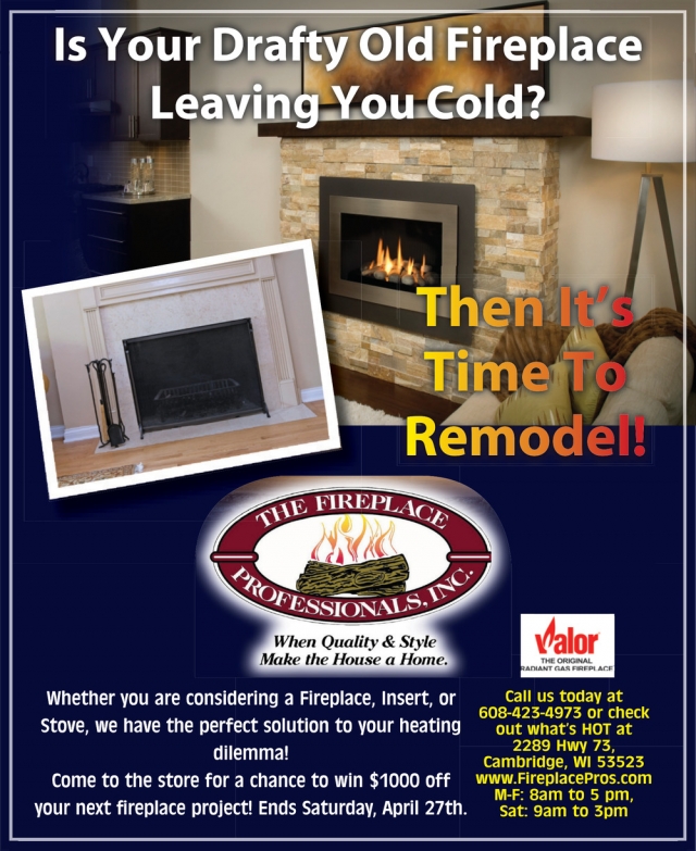 Is Your Drafty Old Fireplace Leaving You Cold?, Flooring Professionals, Inc - The Fireplace Professionals, Inc, Cambridge, WI