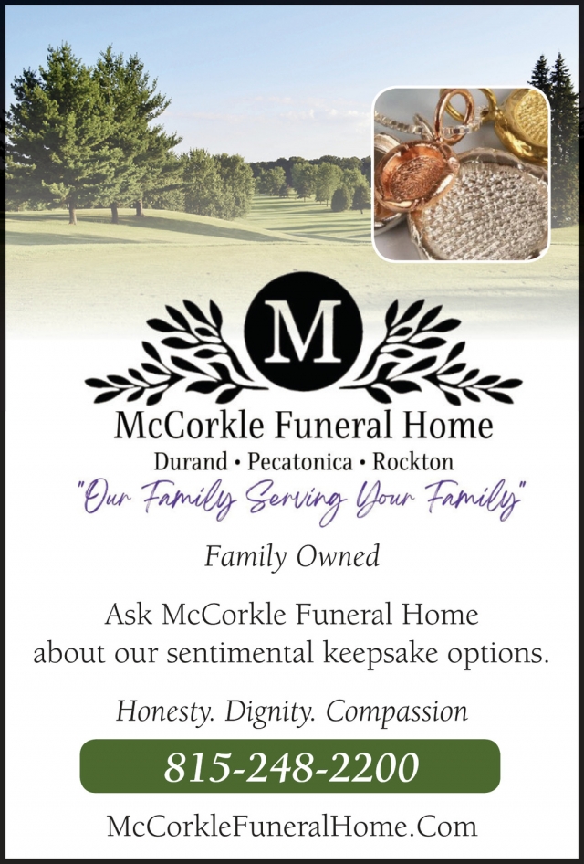 Our Family Serving Your Family, McCorkle Funeral Home, Durand, IL