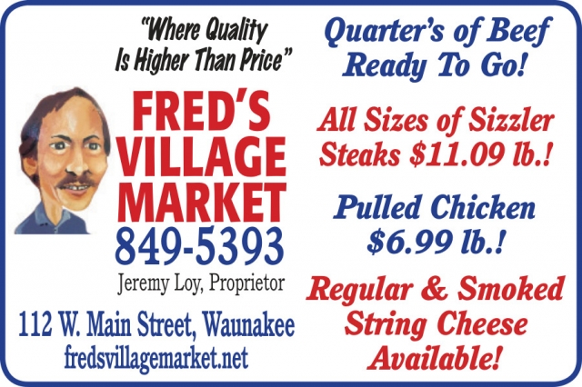 Where Quality Is Higher than Price, Fred's Village Market, Waunakee, WI