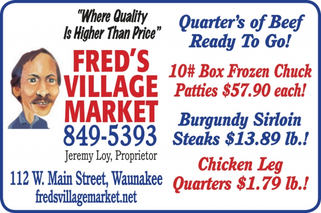 Where Quality Is Higher than Price, Fred's Village Market, Waunakee, WI