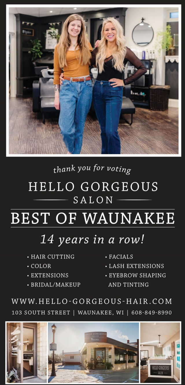13 Years In A Row!, Hello Gorgeous Salon, Waunakee, WI