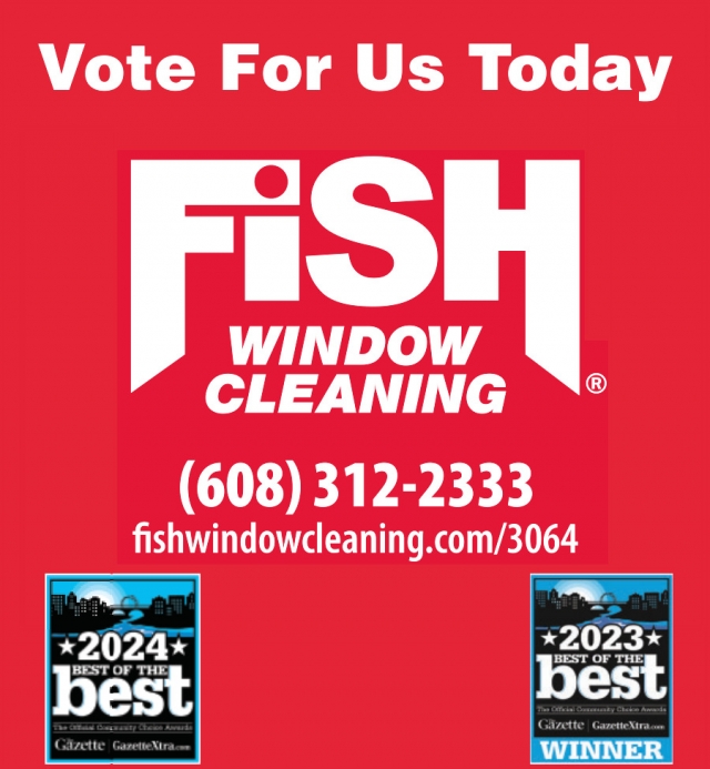 Vote for US, Fish Window Cleaning, Beloit, WI