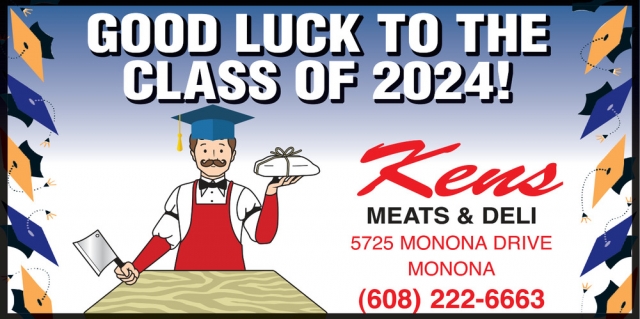 Good Luck to the Class of 2024!, Ken's Meat & Deli, Madison, WI