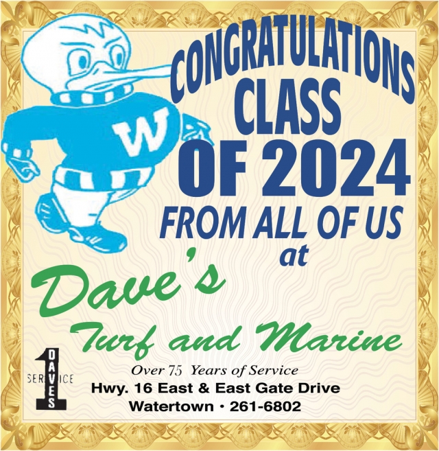 Congratulations Class of 2024, Dave's Turf And Marine, Watertown, WI