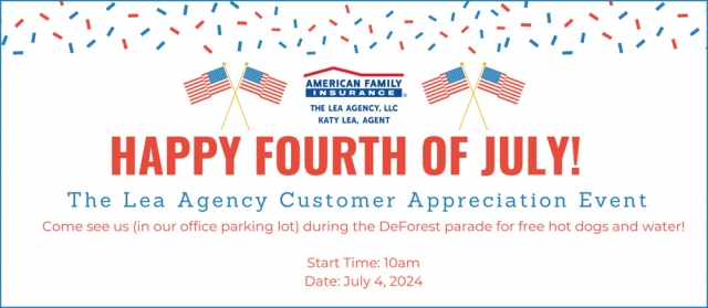 Happy Fourth of July, American Family Ins - Kaitlin Lea Agency, Deforest, WI