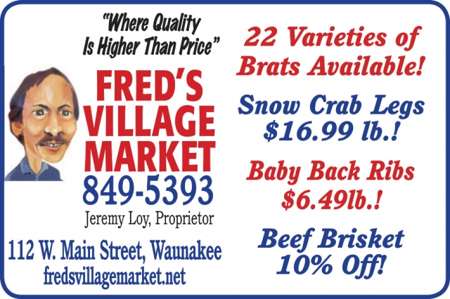 Where Quality is Higher Than Price, Fred's Village Market, Waunakee, WI