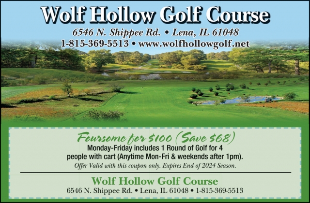Foursome for $100, Wolf Hollow Golf Course, Lena, IL