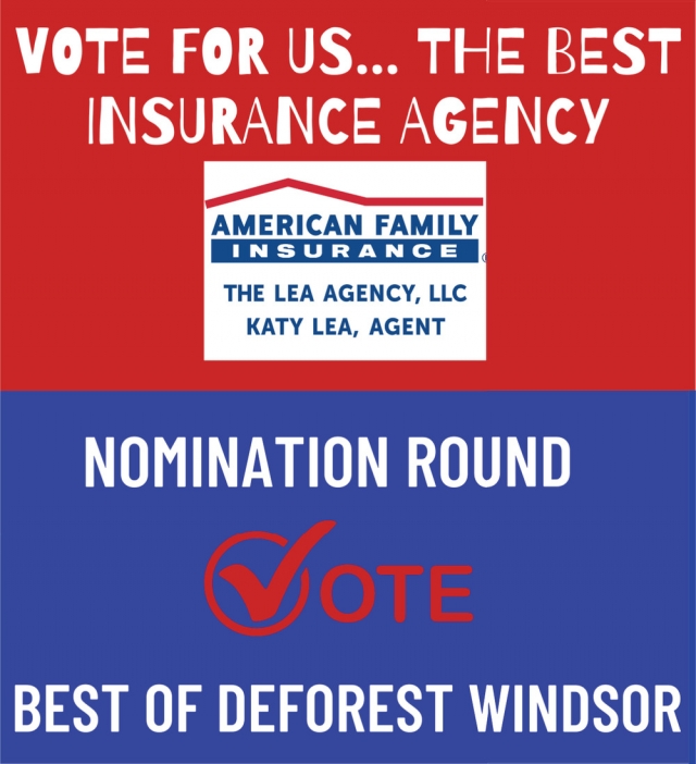 Vote for Us... The Best Insurance Agency, American Family Ins - Kaitlin Lea Agency, Deforest, WI