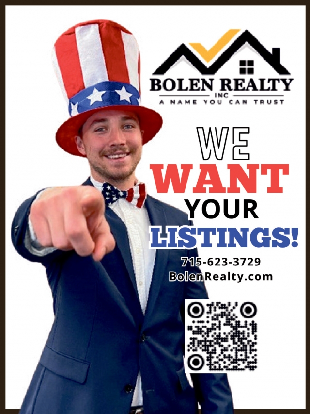 We Want Your Listings!, Bolen Realty, Antigo, WI