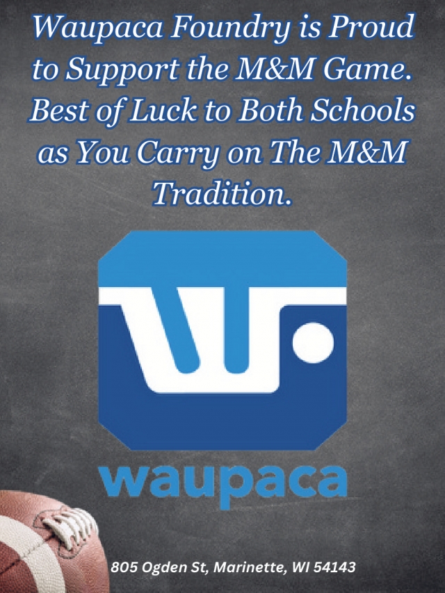 Best of Luck to Both Schools, Waupaca Foundry - Marinette