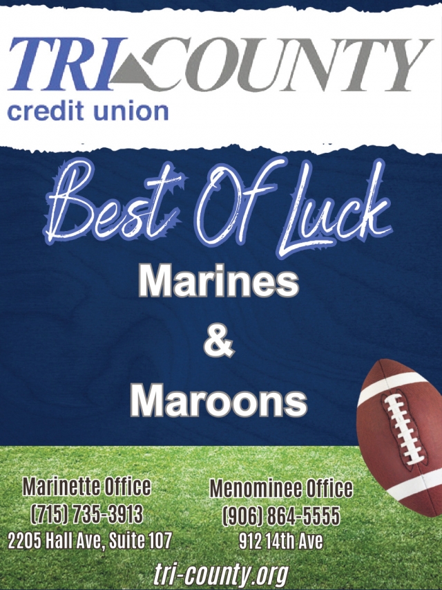 Best of Luck Marines & Maroons, Tri-County Credit Union, Marinette, WI