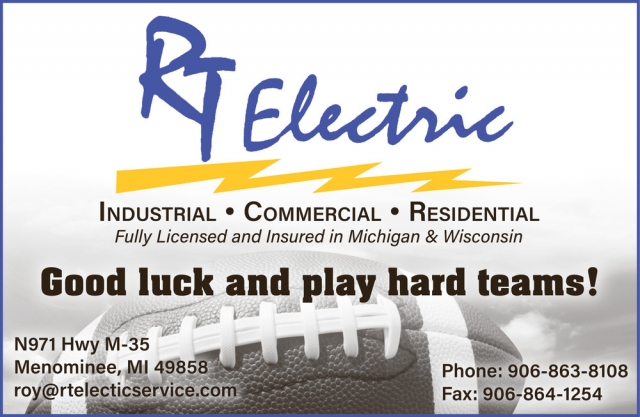 Good Luck and Play Hard Teams!, RT Electric, Menominee, MI