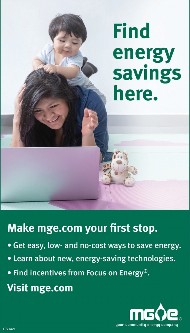 Find Energy Savings Here., MGE - Madison Gas & Electric Company, Madison, WI