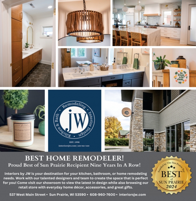 Best Home Remodeler!, Interiors by JW, Sun Prairie, WI