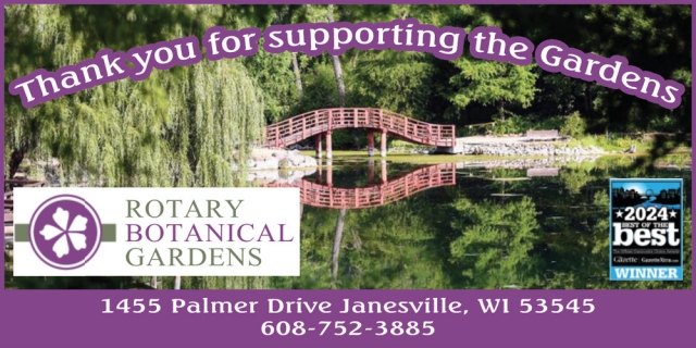 Thank You for Supporting the Gardens, Rotary Botanical Gardens, Janesville, WI