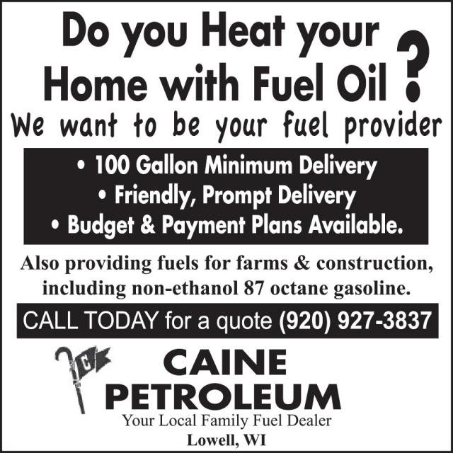 Do You Heat Your Home with Fuel Oil?, Caine Petroleum, Lowell, WI