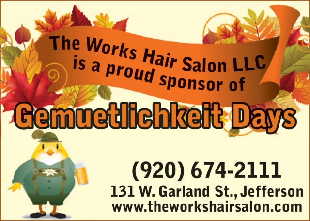 Gemuetlichkeit Days, The Works Hair Salon LLC