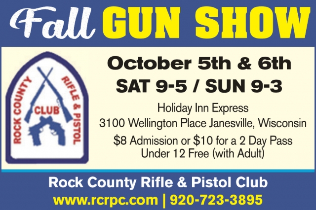 Fall Gun Show, Rock County Rifle & Pistol Club