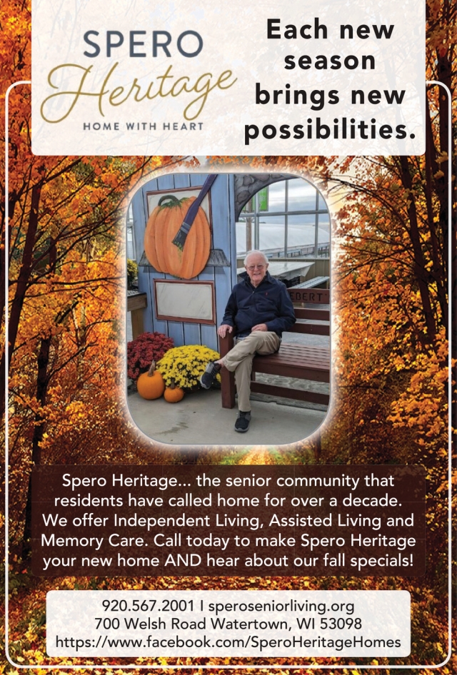 Each New Season Brings New Possibilities., Spero Heritage, Watertown, WI