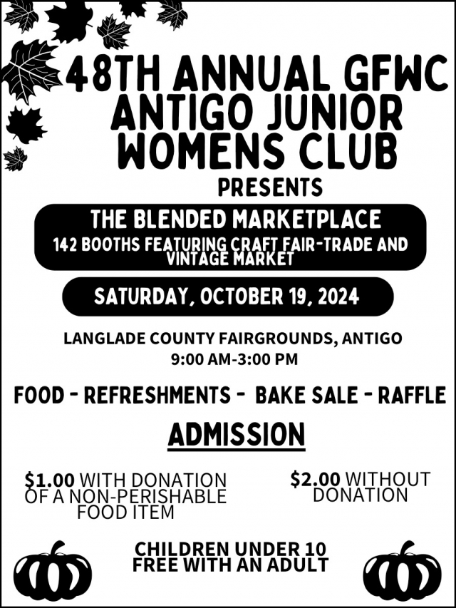 48th Annual GFWC Antigo Junior Womens Club, The Blended Market Place (October 19, 2024)