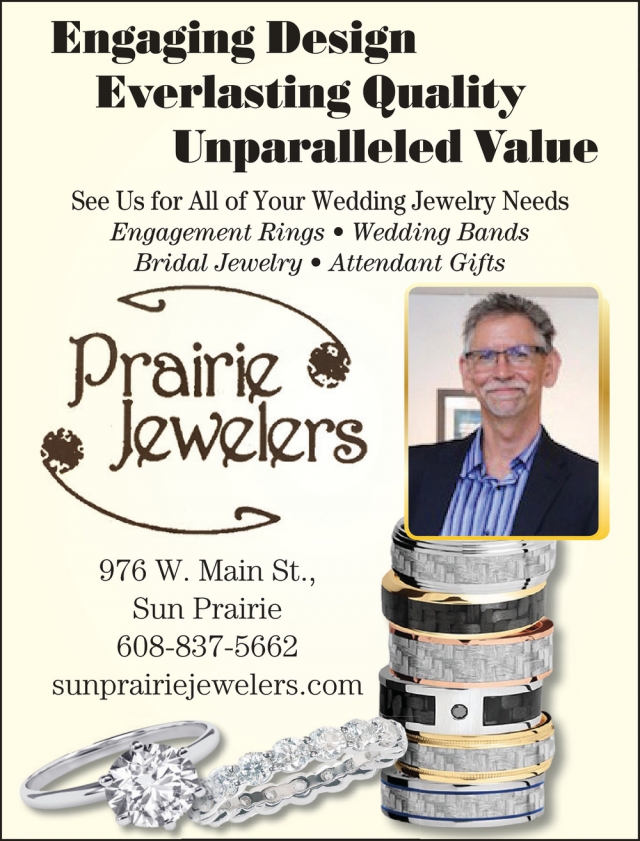 Engaging Design Everlasting Quality Unparalleled Value, Prairie Jewelers, Sun Prairie, WI