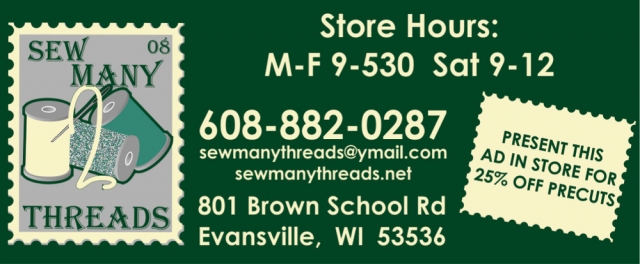 Store Hours, Sew Many Threads, Evansville, WI