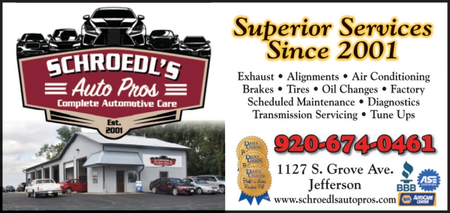 Superior Services Since 2001, Schroedl's Auto Pros, Jefferson, WI