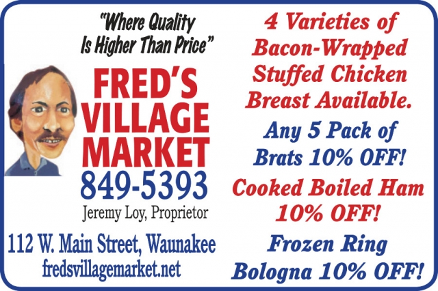 Where Quality is Higher Than Price, Fred's Village Market, Waunakee, WI