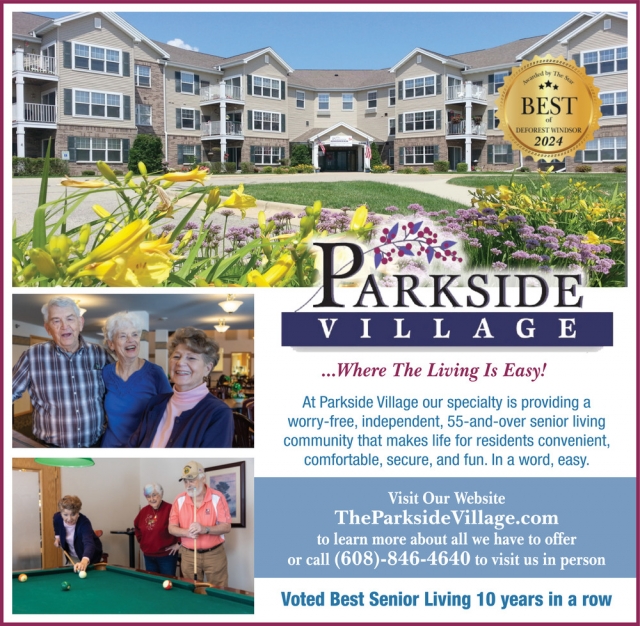 Where The Living Is Easy!, Parkside Village, Deforest, WI