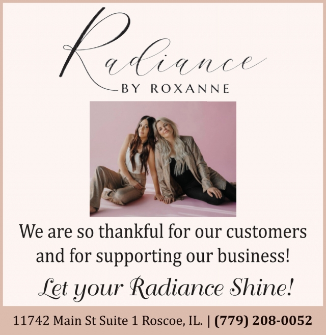 Let Our Radiance Shine!, Radiance By Roxanne