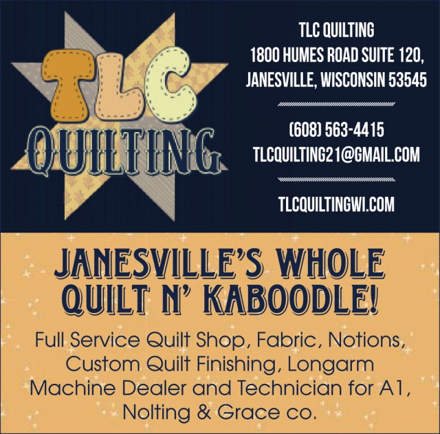 Janesville's Whole Quilt N' Kaboodle!, TLC Quilting